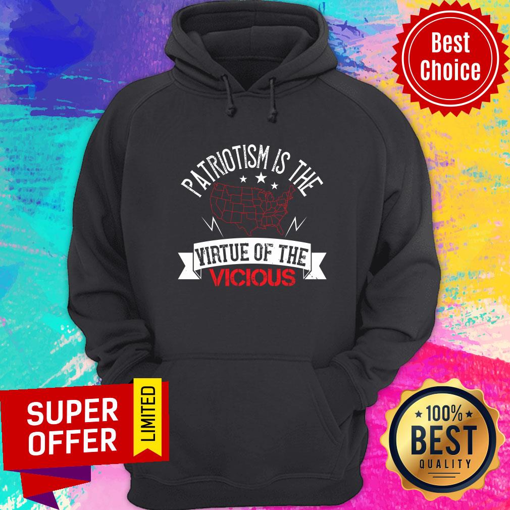 Patriotism Is The Virtue Of The Vicious Shirt - Image 5