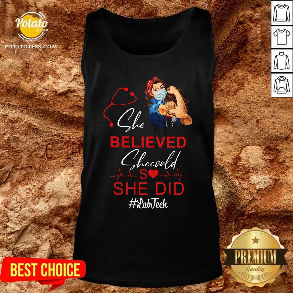 Nurse She Believed She Could She Old Lab Tech Shirt - Image 3