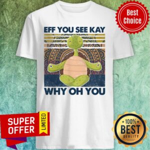 Awesome Turtle Yoga Eff You See Key Why Oh You Vintage Shirt