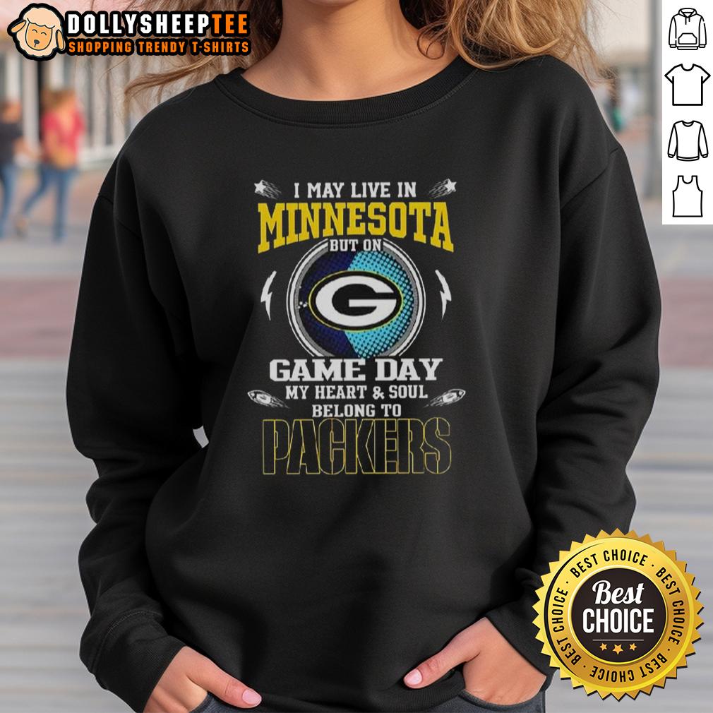 Official I May Live In Minnesota But On Game Day My Heart And Soul Belongs To Green Bay Packers T-Shirt - Image 4