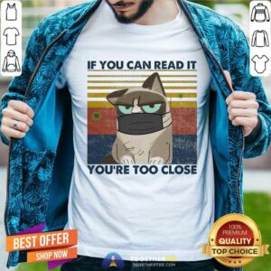 Cute Cat If You Can Read It You’re Too Close Corona Vintage Shirt