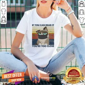Alternative view of Cute Cat If You Can Read It You’re Too Close Corona Vintage Shirt
