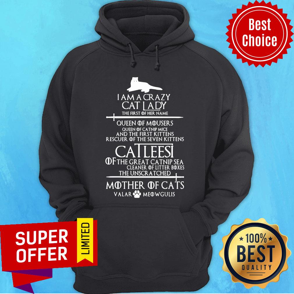 I Am A Crazy Cat Lady Catleesi Mother Of Cats Valar Meowgulis Shirt - Image 5