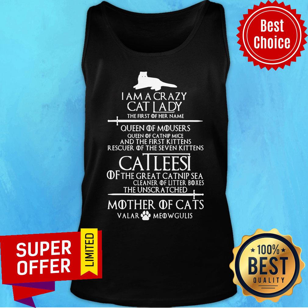 I Am A Crazy Cat Lady Catleesi Mother Of Cats Valar Meowgulis Shirt - Image 3