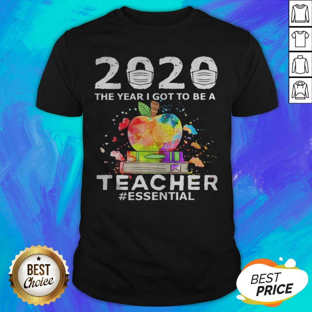 2020 Mask The Year I Got To Be A Teacher Essential Colors Shirt
