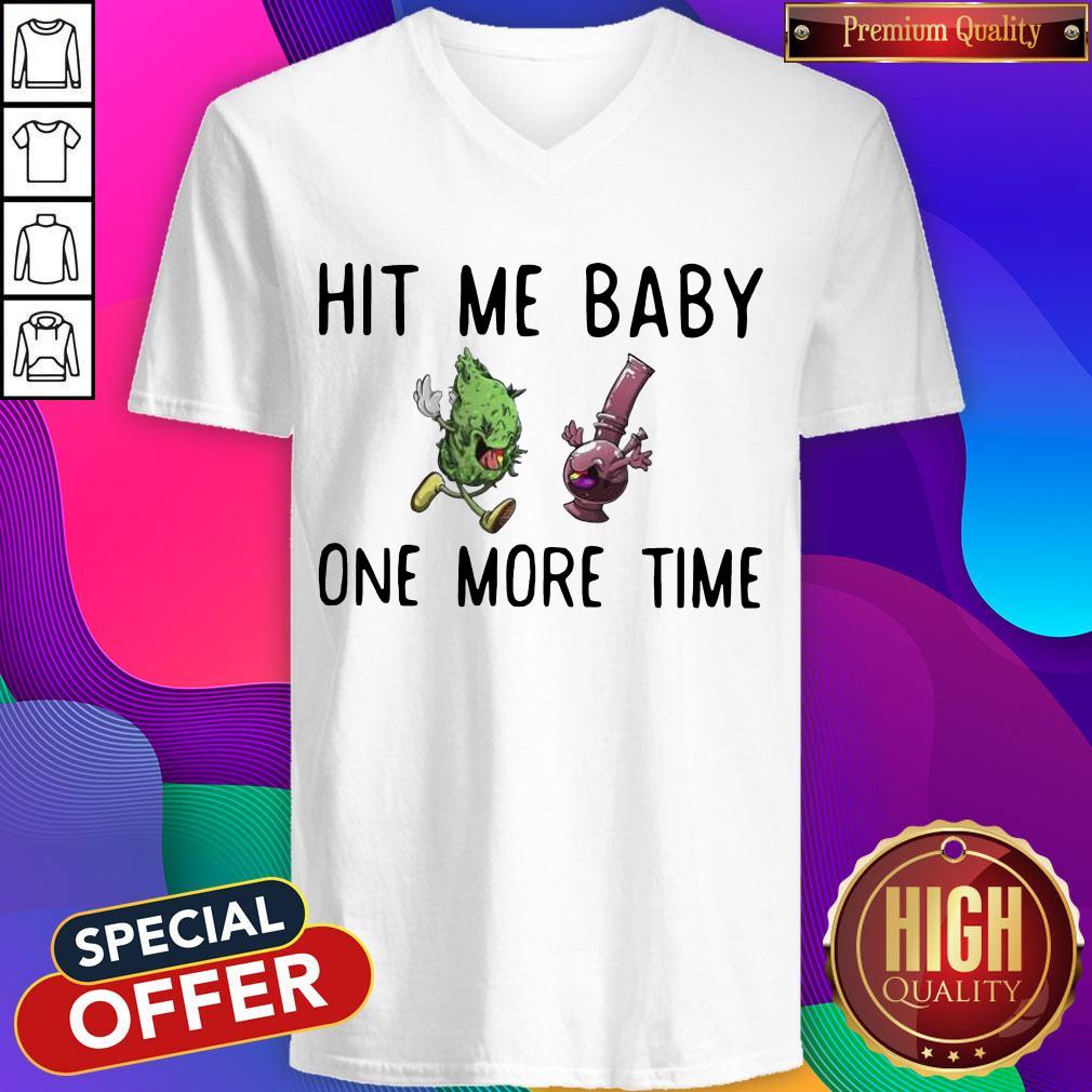 Hit Me Baby One Time Weed Shirt - Image 3