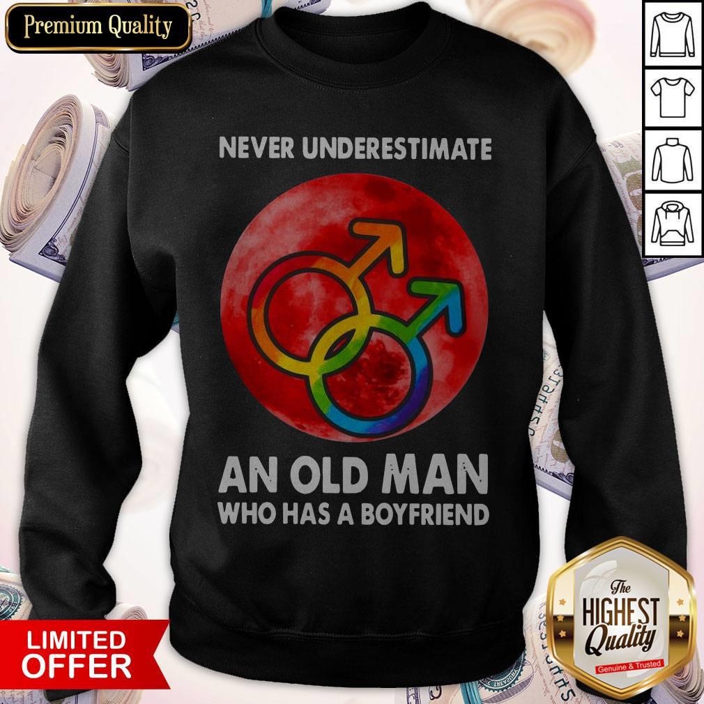 Never Underestimate An Old Man Who Has A Boyfriend Shirt - Image 2