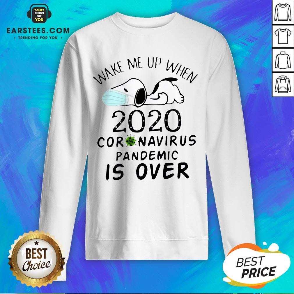 Love Snoopy Face Mask Wake Me Up When 2020 Coronavirus Pandemic Is Over Tee Shirt - Image 4