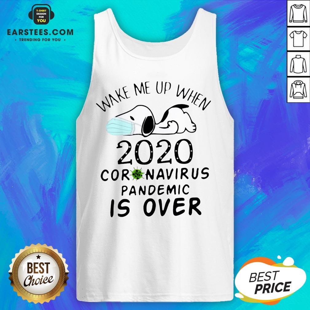 Love Snoopy Face Mask Wake Me Up When 2020 Coronavirus Pandemic Is Over Tee Shirt - Image 3