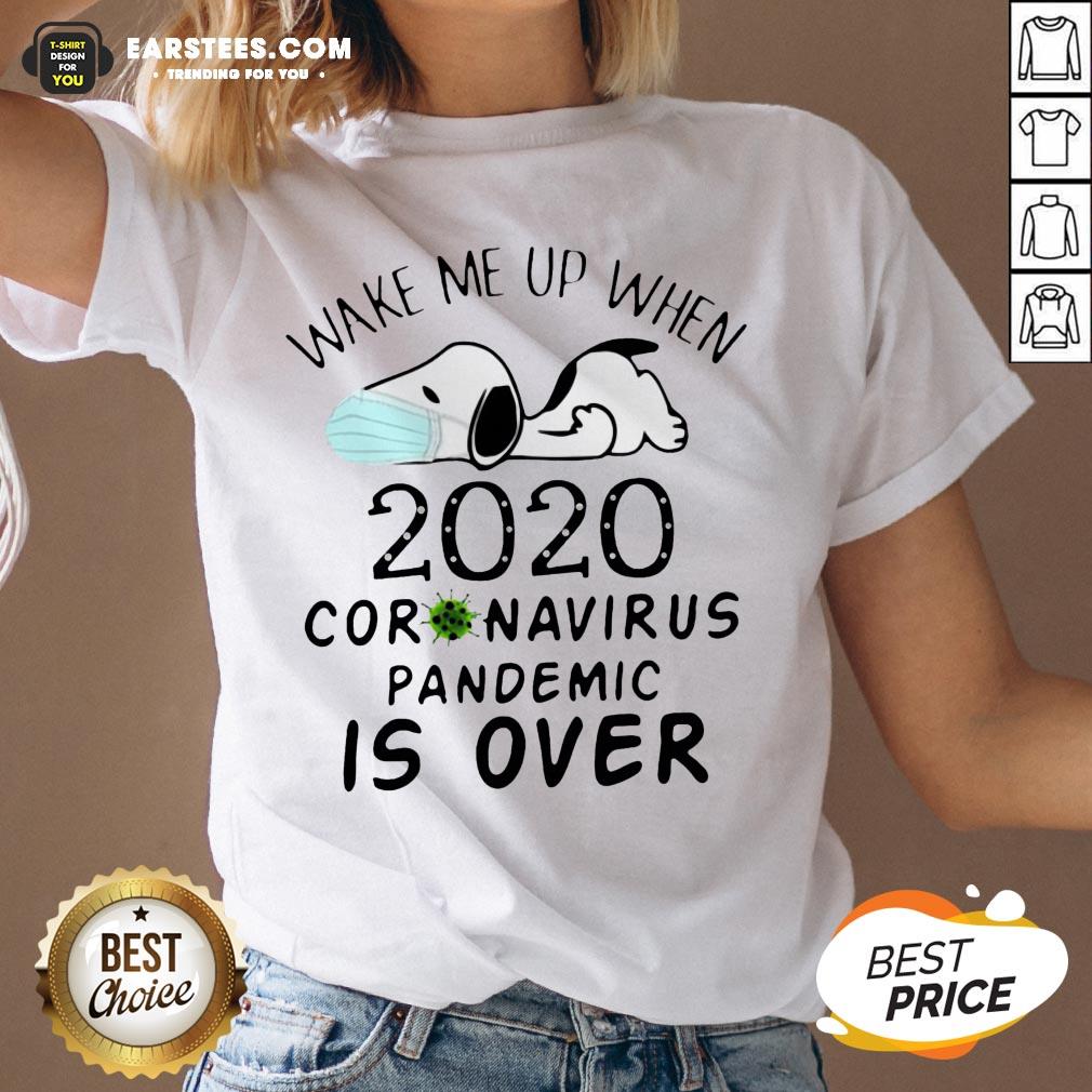 Love Snoopy Face Mask Wake Me Up When 2020 Coronavirus Pandemic Is Over Tee Shirt - Image 2