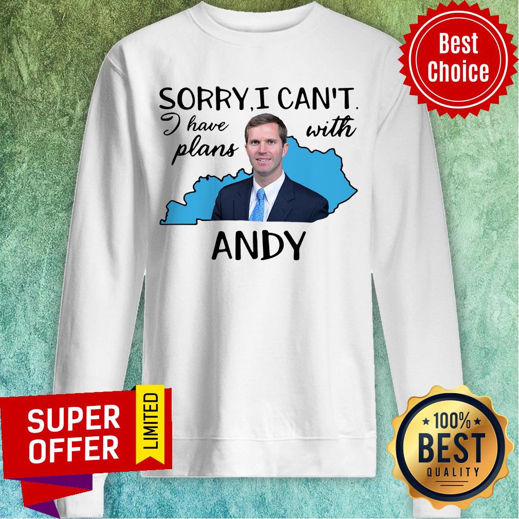 Official Sorry I Can’t I Have Plan With Andy Beshear Shirt - Image 5