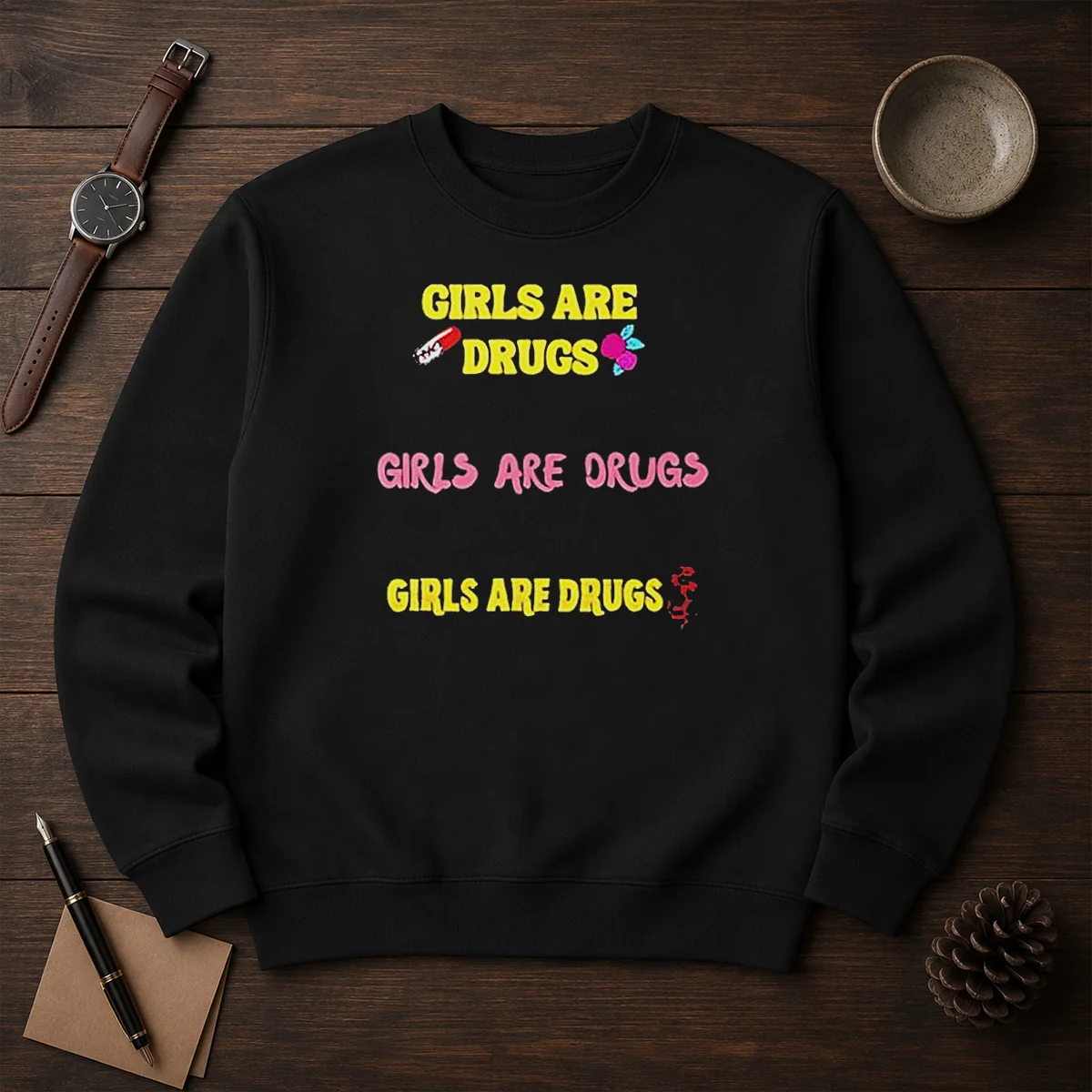 Pretty Girls Are Drugs Girls Are Drugs Girls Are Drugs Pill Rose Flower Shirt - Image 7