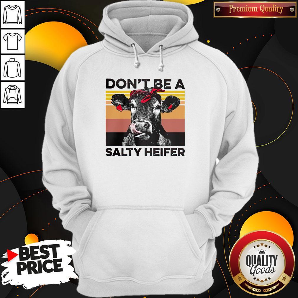 Don't Be A Salty Heifer Vintage Shirt - Image 2