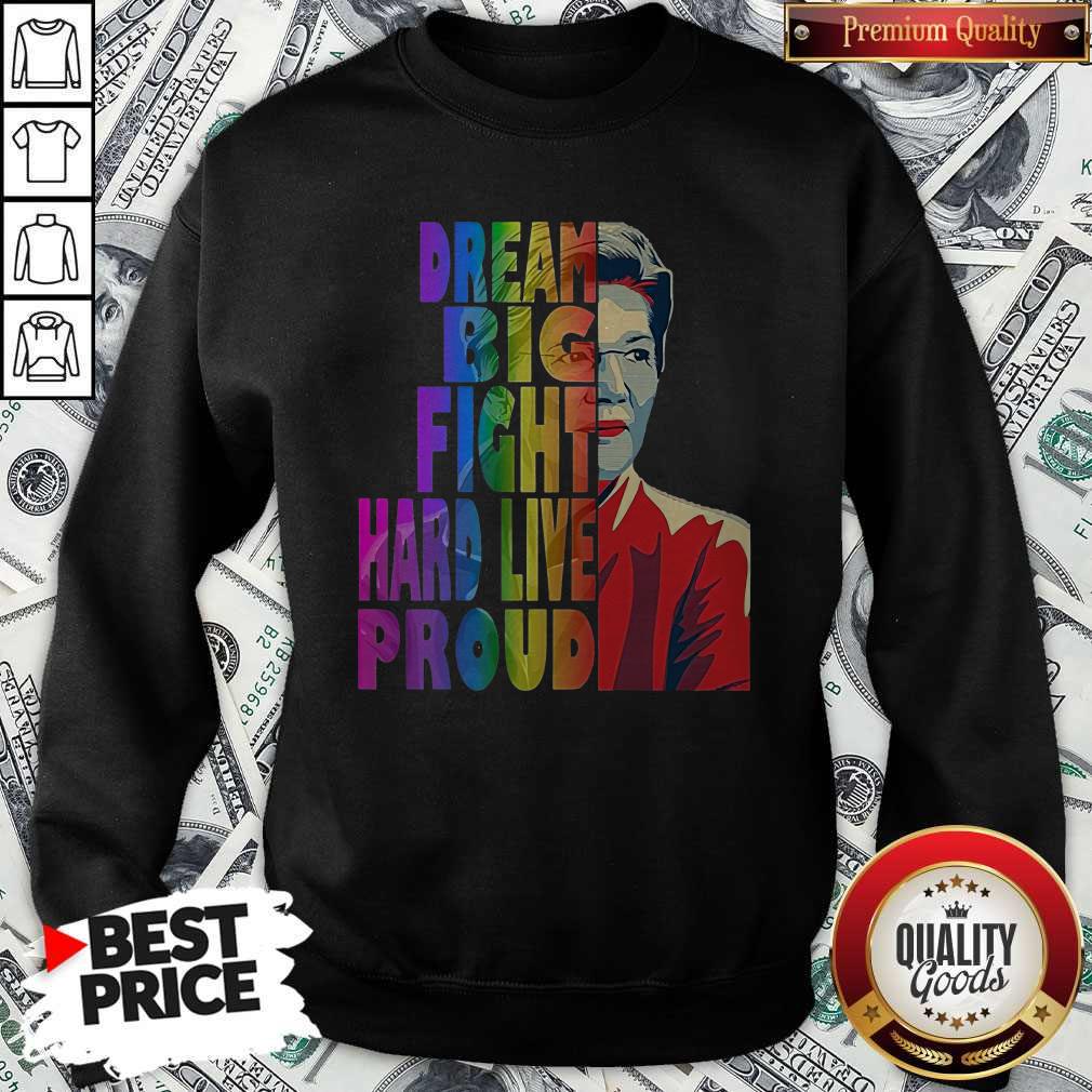 Elizabeth Warren Dream Big Fight Hard Live Proud LGBT Shirt - Image 5