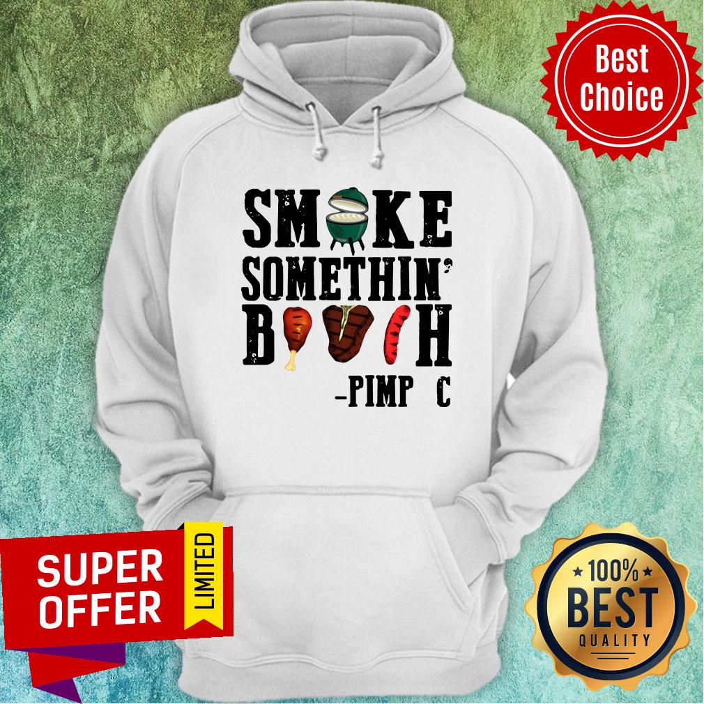 Nice Smoke Something’ Bitch Pimp C Shirt - Image 2