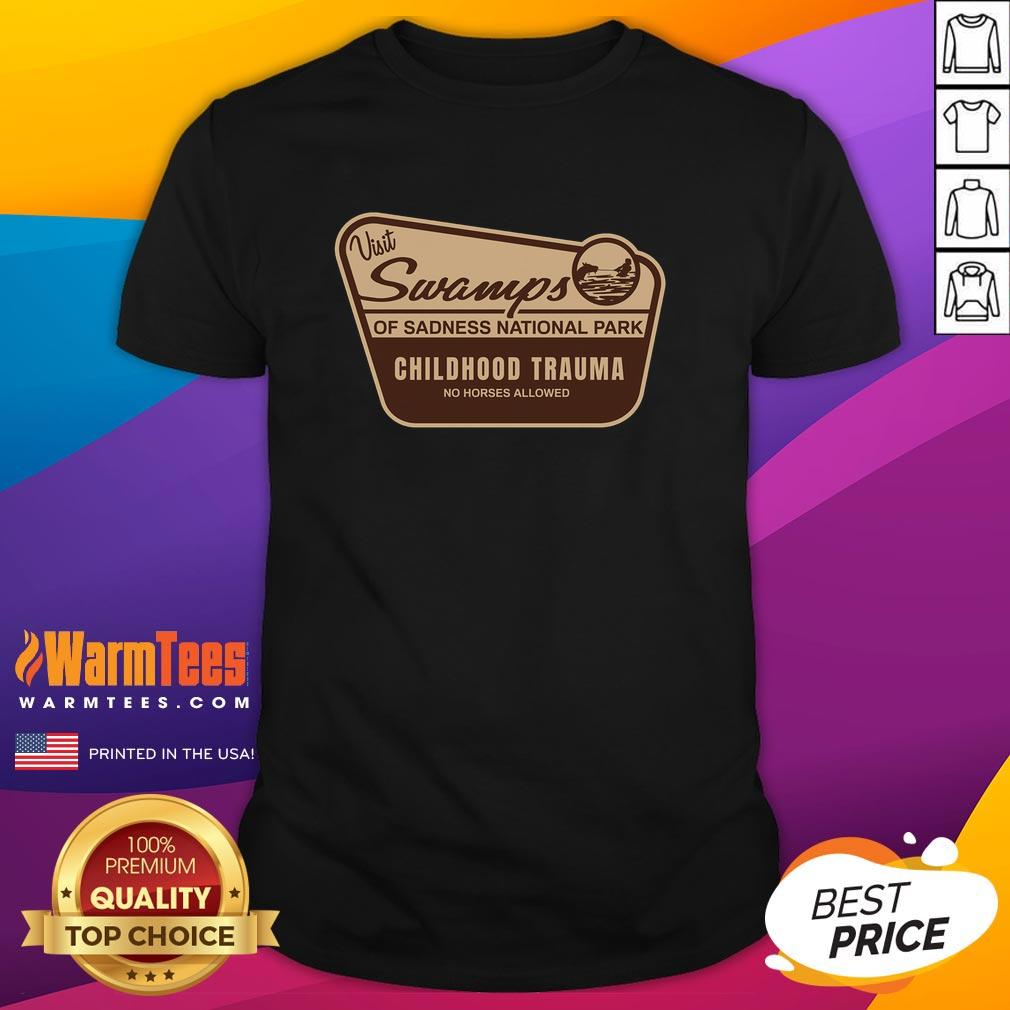 Original Swamps Of Sadness National Park T-Shirt