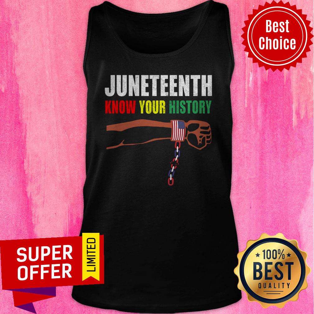 Official Juneteenth Know Your History American Flag Independence Day Shirt - Image 5