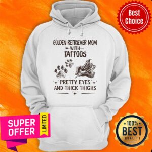 Alternative view of Golden Retreiver Mom With Tattoos Pretty Eyes And Thick Thighs Shirt