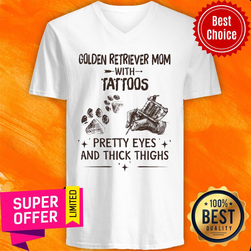 Golden Retreiver Mom With Tattoos Pretty Eyes And Thick Thighs Shirt - Image 3