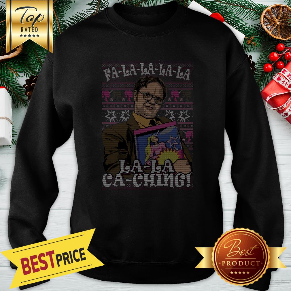 Official Dwight Schrute Fa La La La La La Ka Ching Ugly Christmas Shirt - Image 4