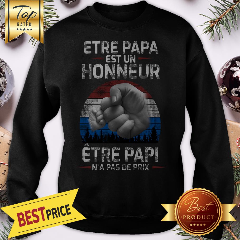 Official Etre Papa Est Un Honneur Être Papi N’a Pas De Prix Shirt - Image 4