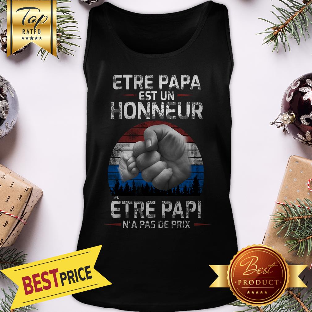 Official Etre Papa Est Un Honneur Être Papi N’a Pas De Prix Shirt - Image 3