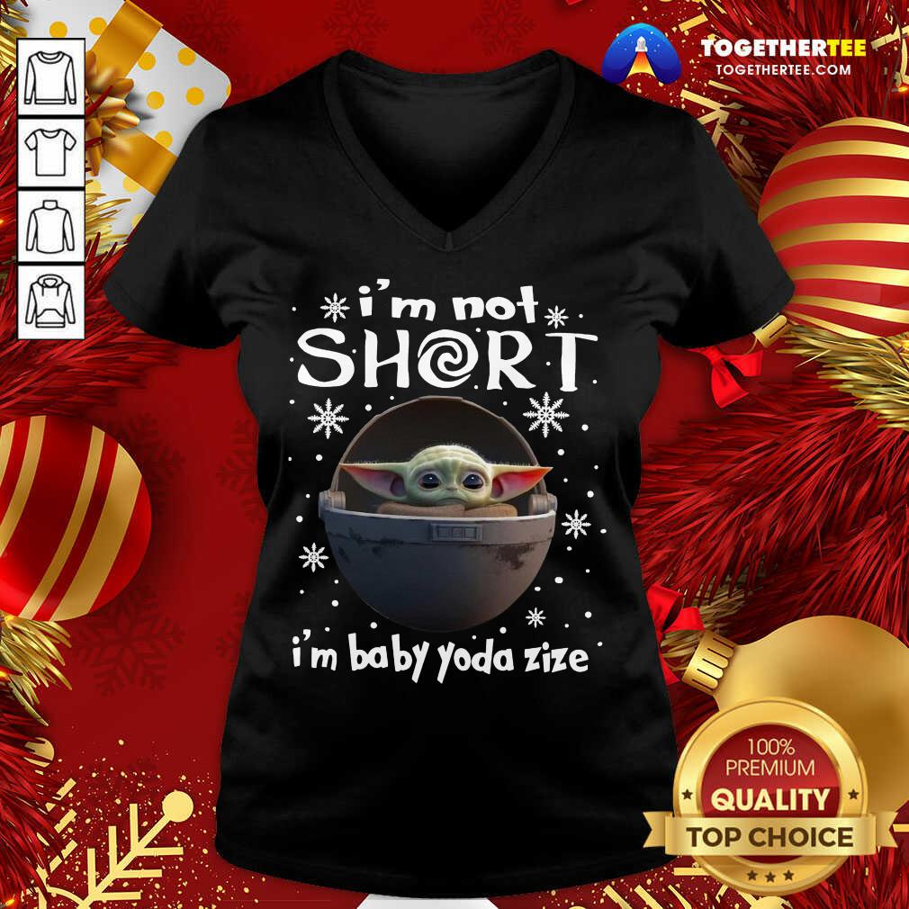 Great Baby Yoda I’m Not Short I’m Baby Yoda Size Christmas Shirt - Image 2