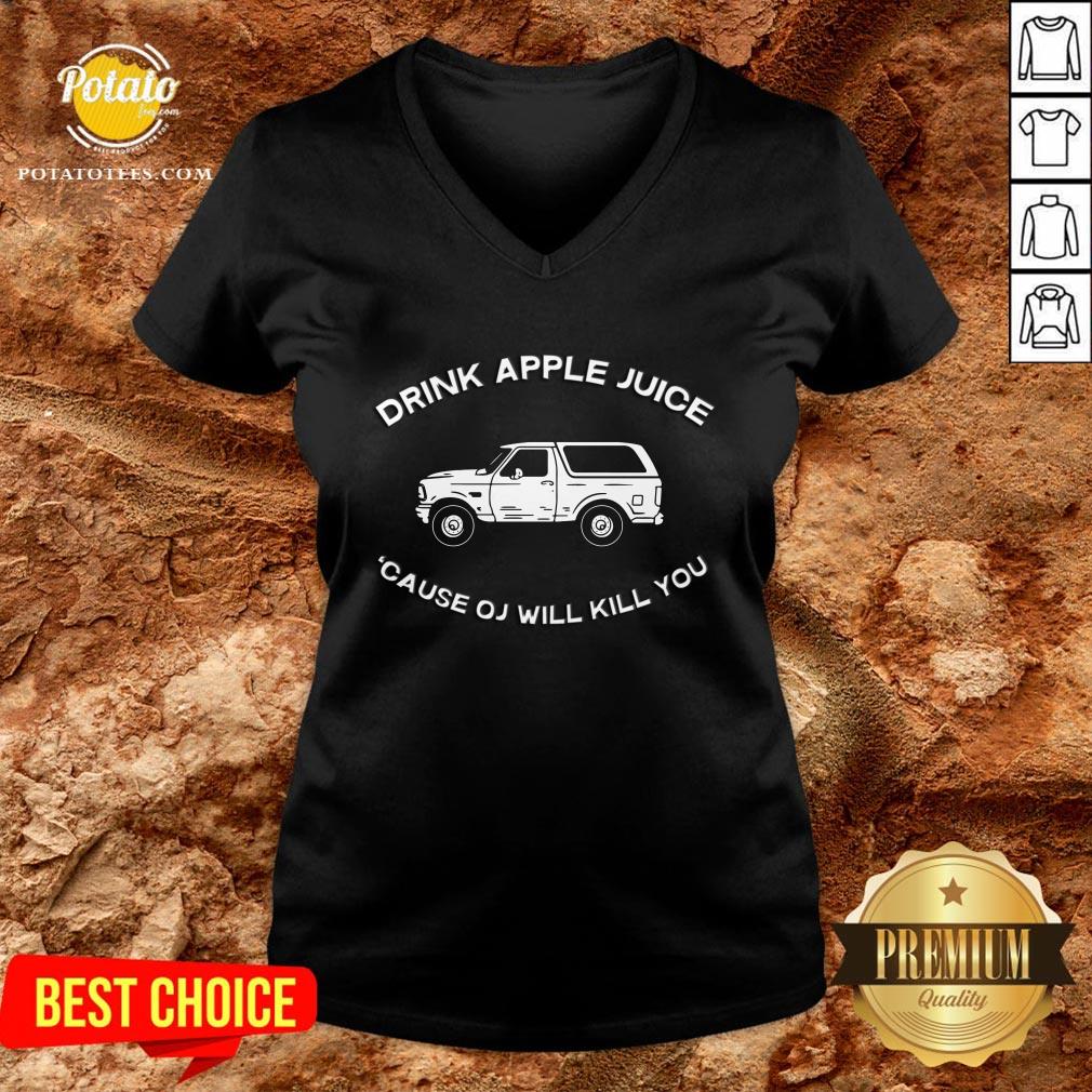 New Drink Apple Juice Because OJ Will Kill You Shirt - Image 2