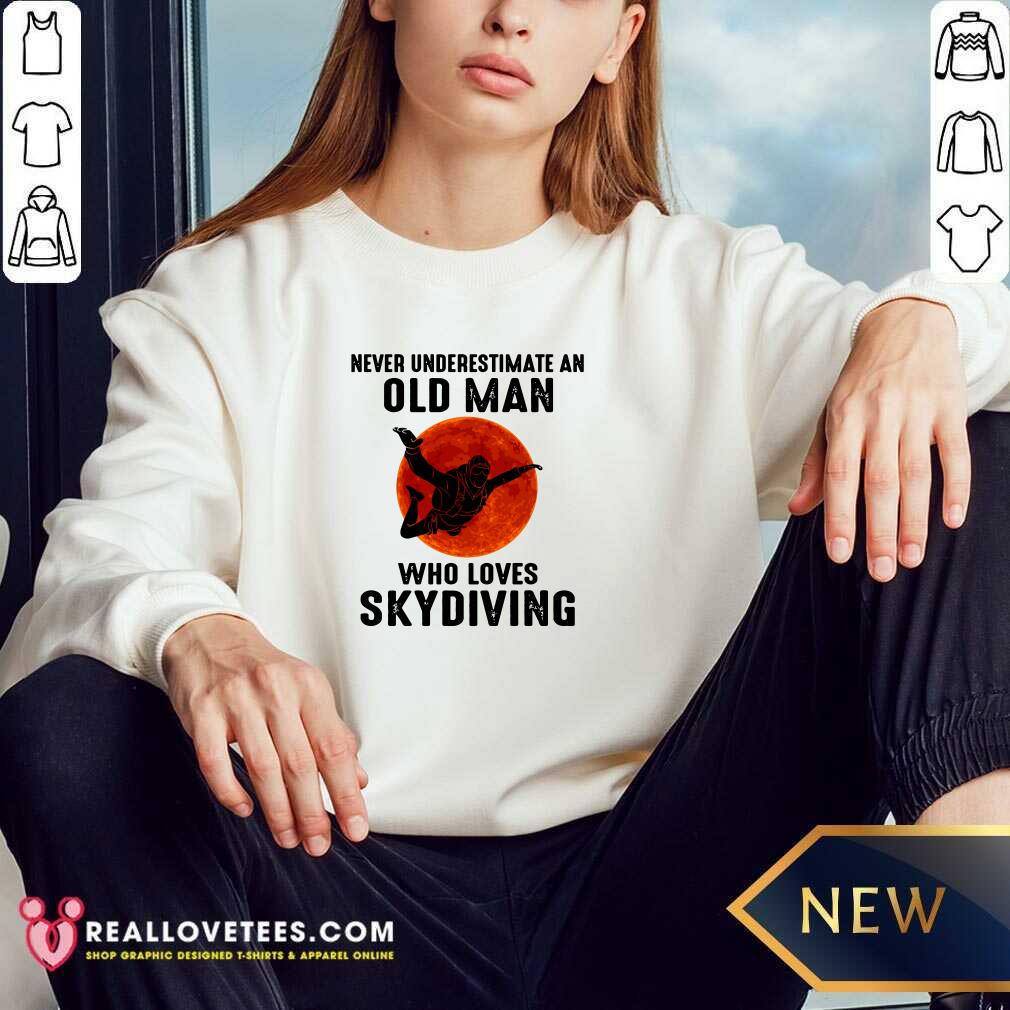 Pro Never Underestimate An Old Man Who Loves Skydiving Shirt - Image 2