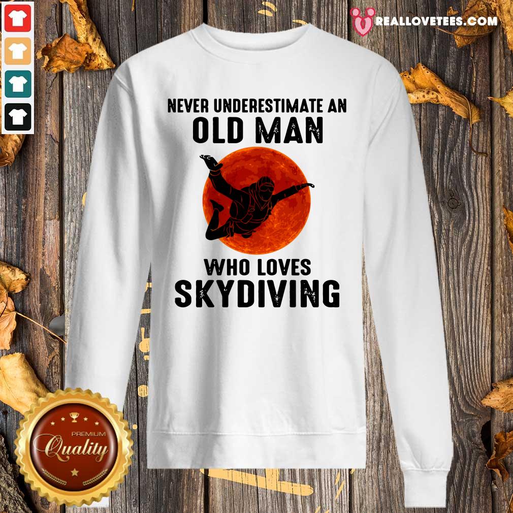 Pro Never Underestimate An Old Man Who Loves Skydiving Shirt - Image 5