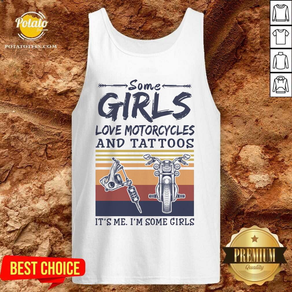 Some Girls Love Motorcycles And Tattoos Shirt - Image 3
