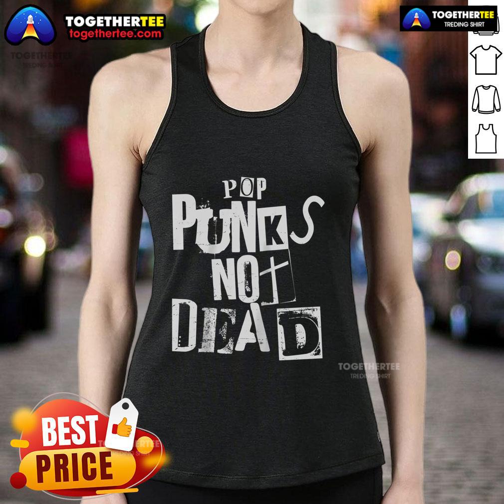 Official Pop Punks Not Dead Vintage Grunge Punk Is Not Dead Rock T-Shirt - Image 4
