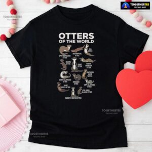 Otters Of The World For Otter Lover T-Shirt