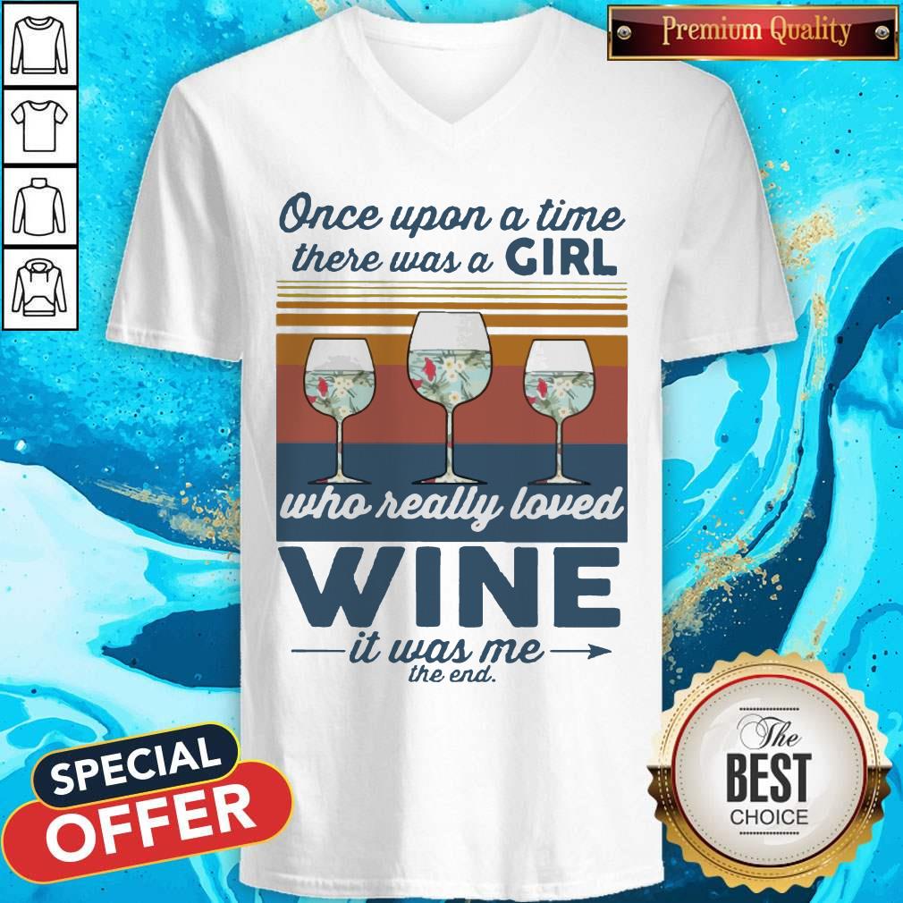 Once Upon A Time There Was A Girl Who Really Loved Wine It Was Me The End Vintage Shirt - Image 4