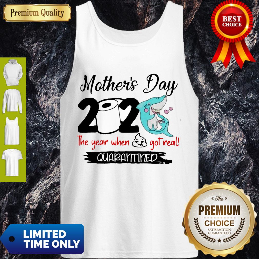 Perfect Shark Happy Morthers Day 2020 Toilet Paper The Year When Shit Got Real Quarantined Shirt - Image 5