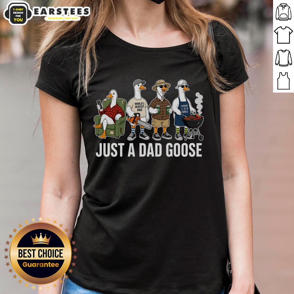 Good Father's Day Just A Dad Goose T-Shirt - Image 3