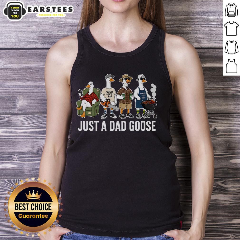 Good Father's Day Just A Dad Goose T-Shirt - Image 4