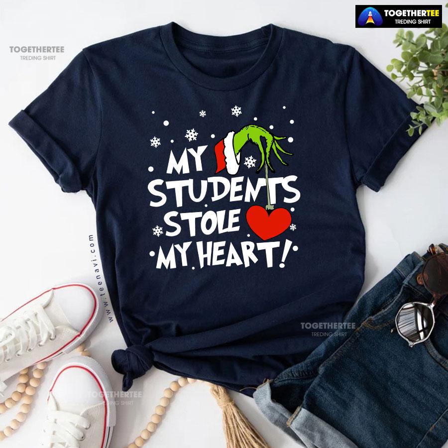 Grinch Hand Holding Heart My Students Stole My Heart T-Shirt - Image 5