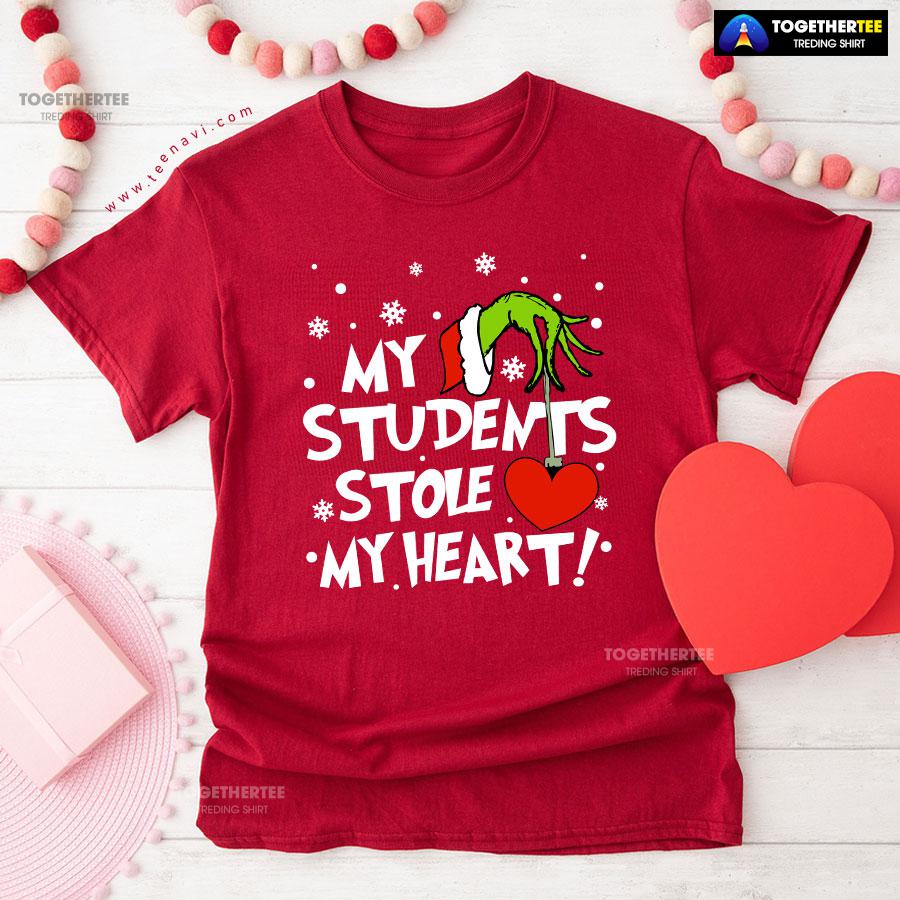 Grinch Hand Holding Heart My Students Stole My Heart T-Shirt - Image 8