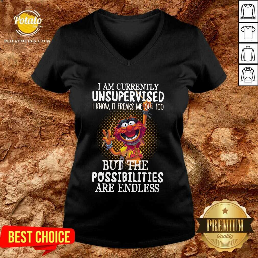 Awesome Muppets I Am Currently Unsupervised But The Possibilities Are Endless Shirt - Image 2