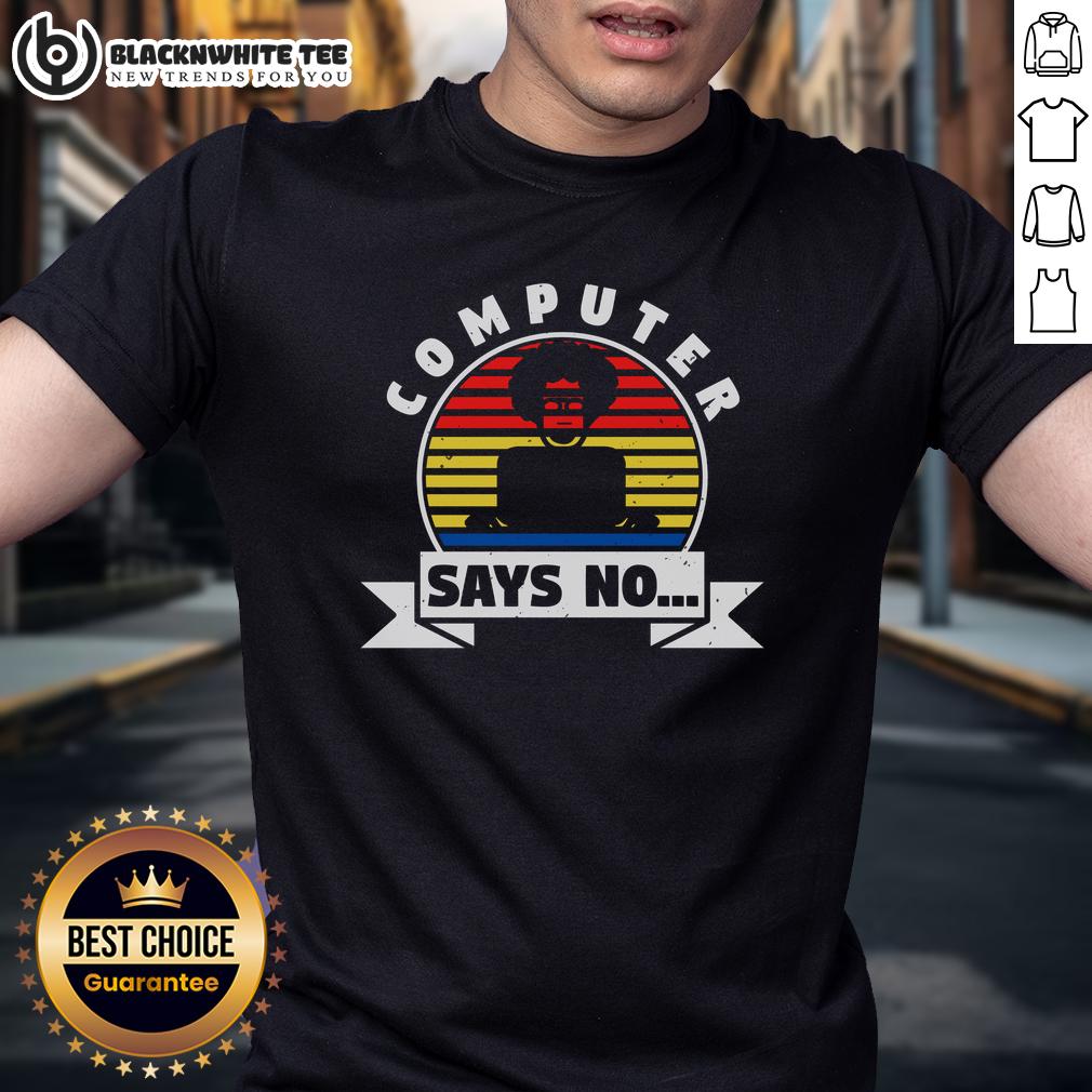 Pretty Computer Says No Retro Vintage Sunset T-Shirt