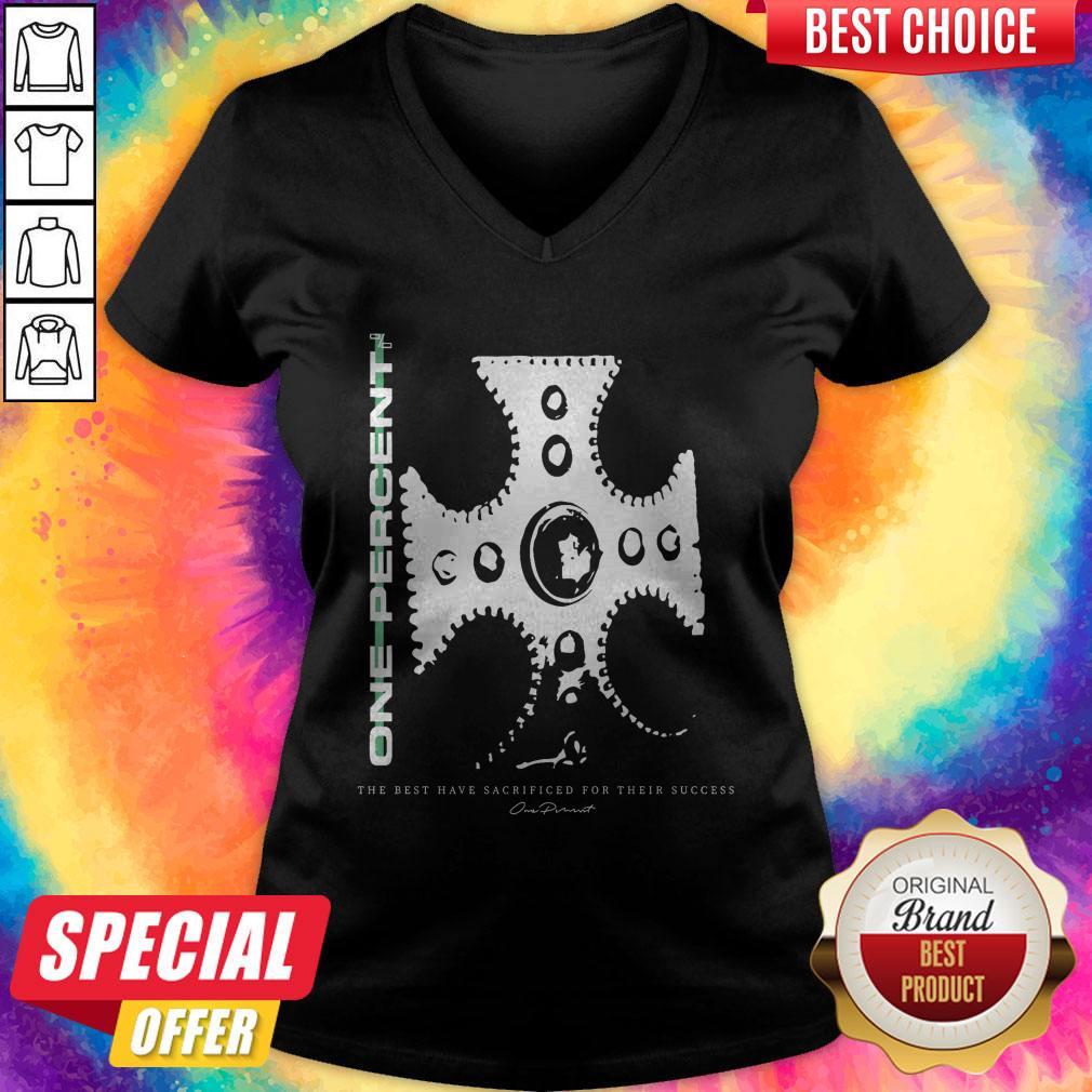 One Percent The Best Have Sacrificed Their Success Shirt - Image 5