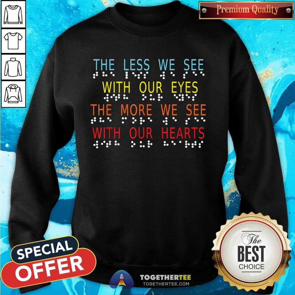 Awesome Vintage Less Eyes More Heart Impaired Dots Braille T-Shirt - Image 5