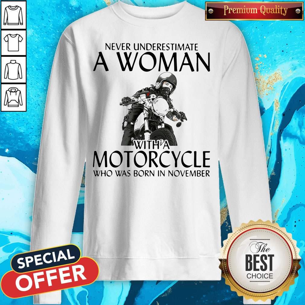 Never Underestimate A Woman With Morocrycle Who Was Born In November Shirt - Image 5