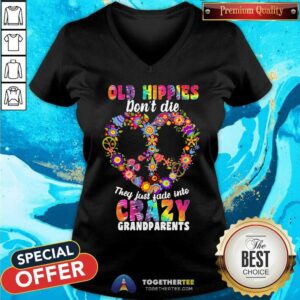 Alternative view of Perfect Flower Old Hippies Don’t Die They Just Fade Into Crazy Grandparents Shirt