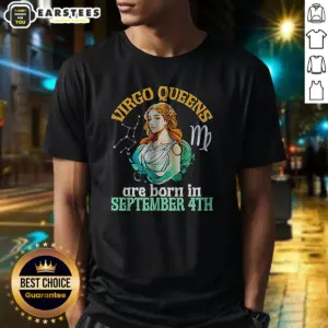 Pretty Virgo Queens Are Born In September 4th Shirt