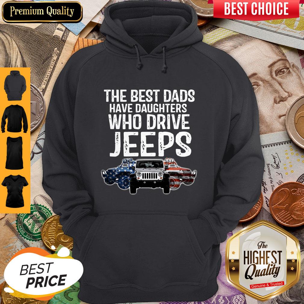 The Best Dads Have Daughters Who Drive Jeeps Shirt - Image 4
