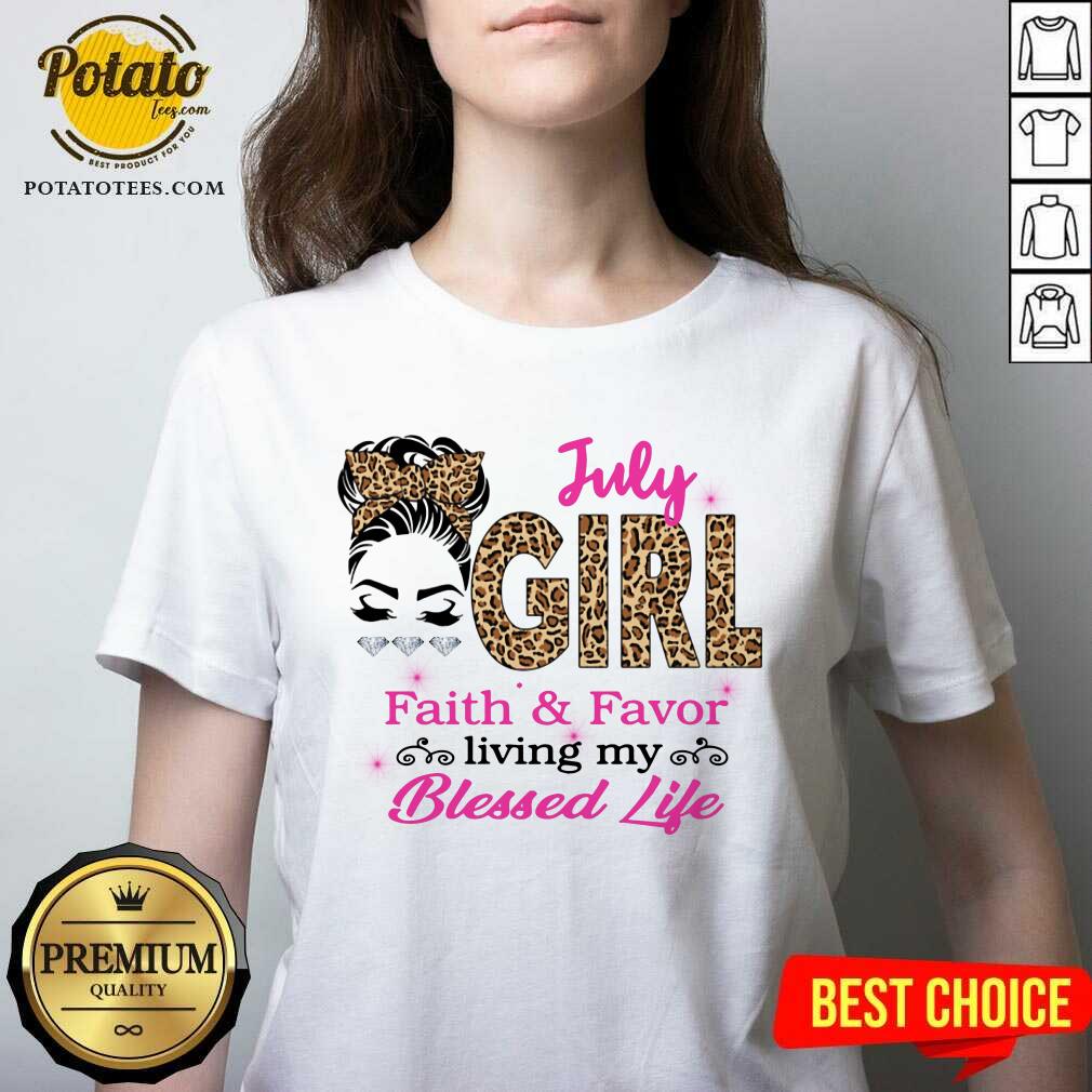 July Girl Living Faith And Favor My Blessed Life Shirt - Image 2