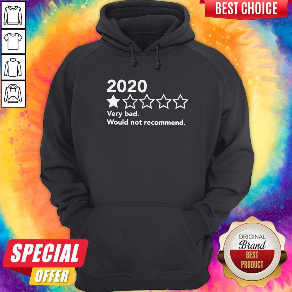 Official 2020 Very Bad Would Not Recommend Shirt - Image 5