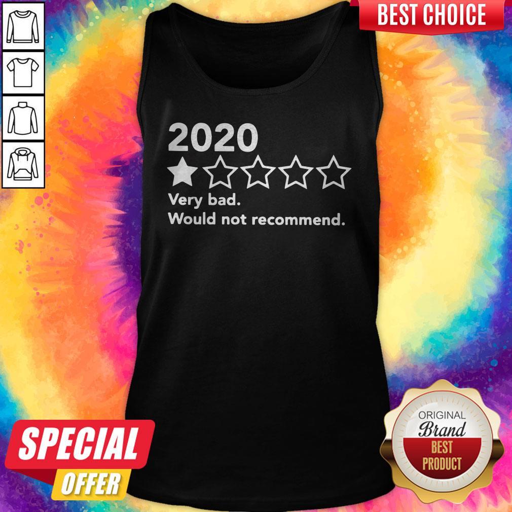 Official 2020 Very Bad Would Not Recommend Shirt - Image 3